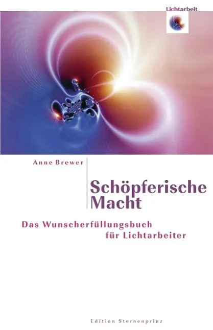 Cover: 9783939570301 | Schöpferische Macht | Anne Brewer | Taschenbuch | 233 S. | Deutsch