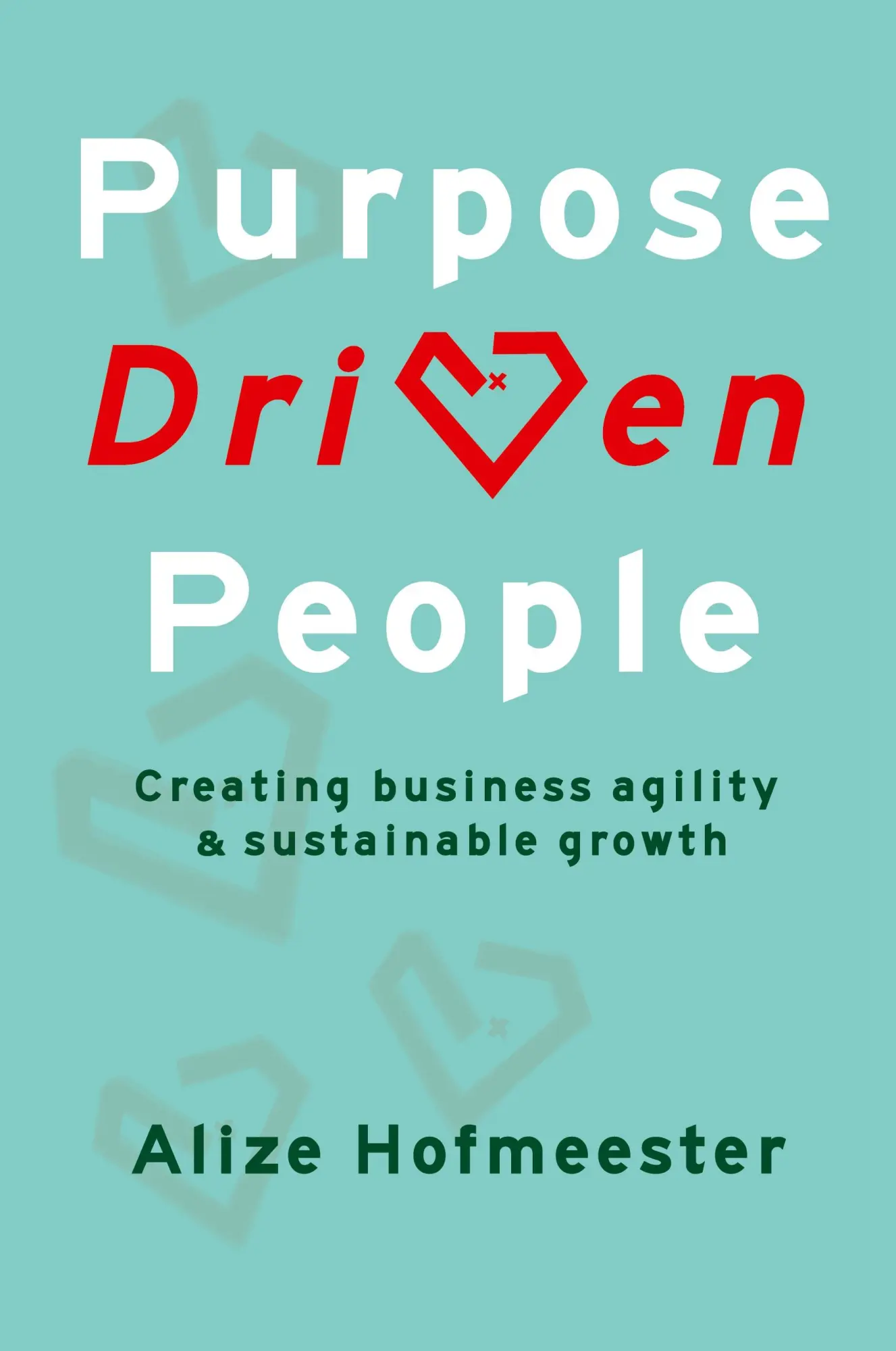 Cover: 9789083110301 | Purpose Driven People | Alize Hofmeester | Taschenbuch | Englisch