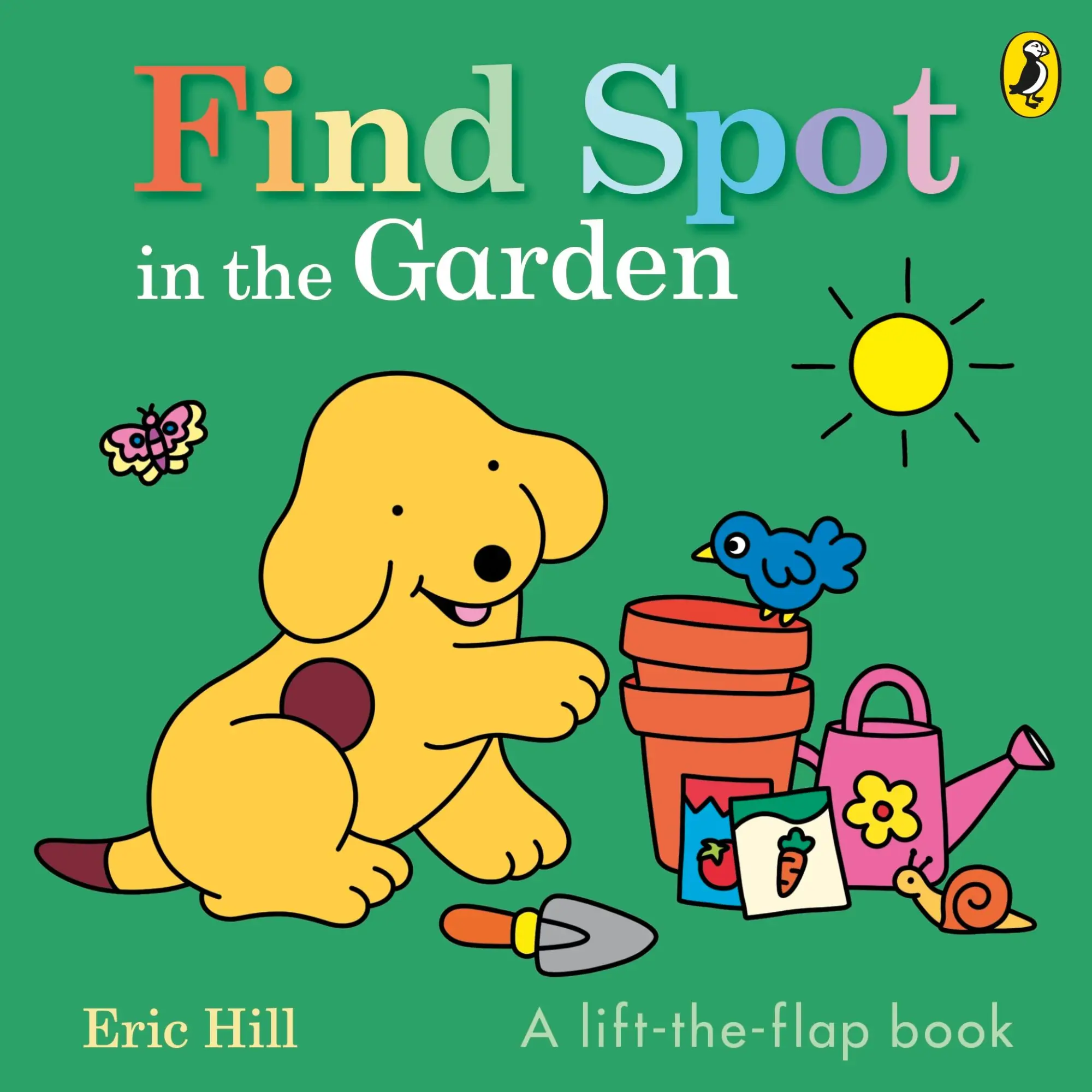 Cover: 9780241710401 | Find Spot in the Garden | A lift-the-flap book | Eric Hill | Buch