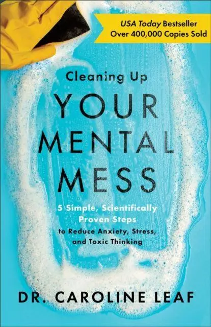Cover: 9781540900401 | Cleaning Up Your Mental Mess - 5 Simple, Scientifically Proven...