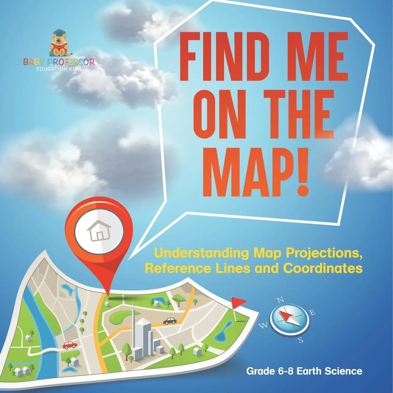 Cover: 9781541990401 | Find Me on the Map! Understanding Map Projections, Reference Lines...