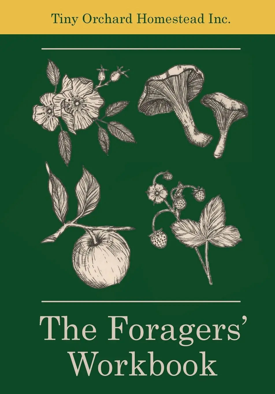Cover: 9781738930401 | The Foragers' Workbook | M. Thiessen | Taschenbuch | Englisch | 2023