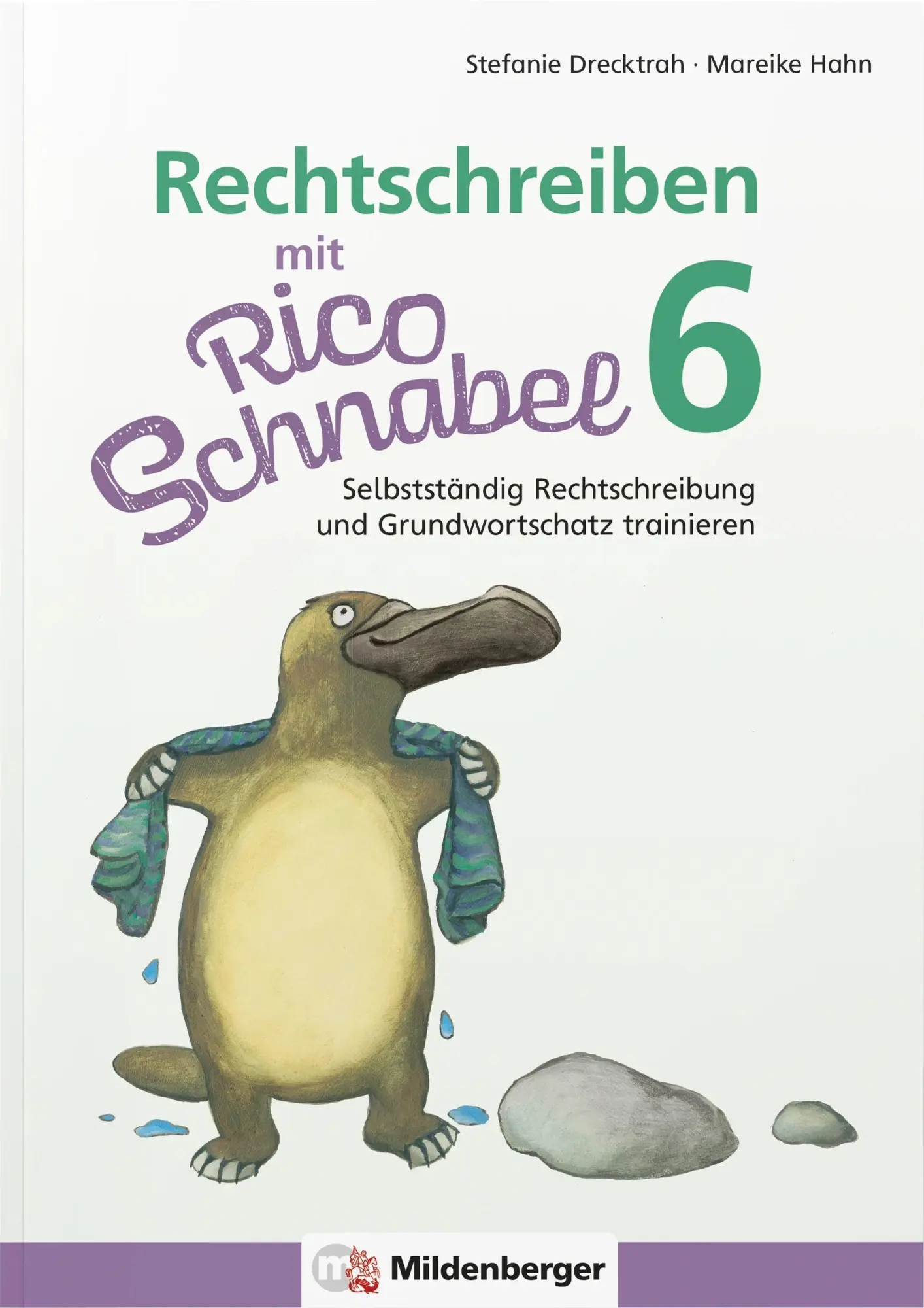 Cover: 9783619620401 | Rechtschreiben mit Rico Schnabel, Klasse 6 | Drecktrah (u. a.) | 72 S.
