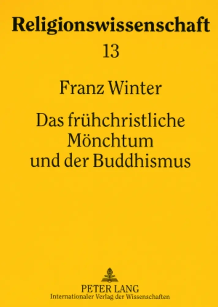 Cover: 9783631570401 | Das frühchristliche Mönchtum und der Buddhismus | Franz Winter | Buch