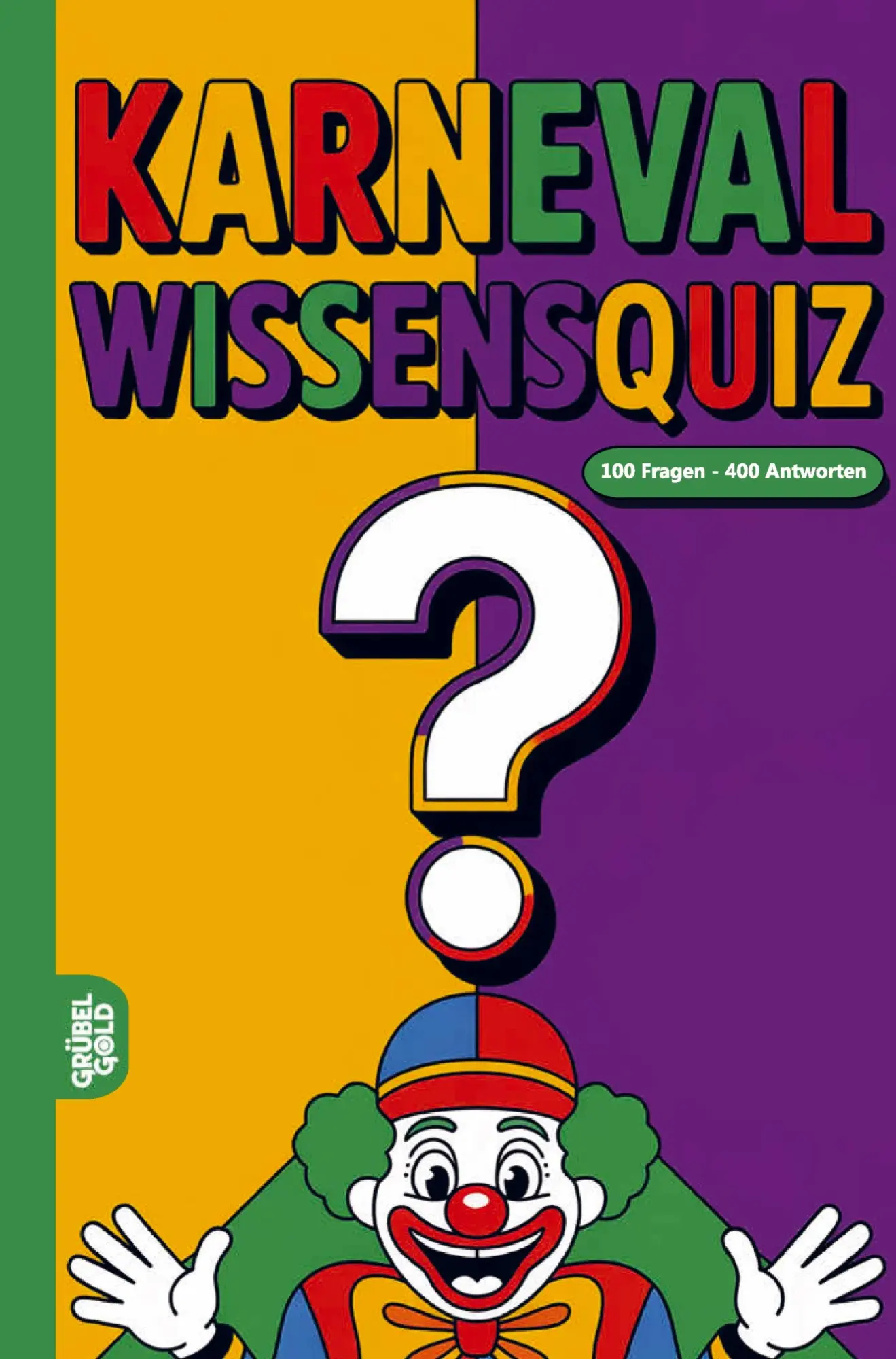 Cover: 9783693190401 | Karneval Wissensquiz | Grübelgold Rätselhefte | Taschenbuch | 124 S.