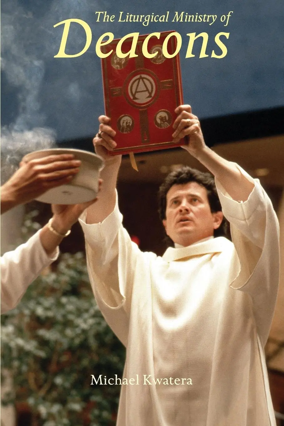 Cover: 9780814630501 | Liturgical Ministry of Deacons | Michael Kwatera | Taschenbuch | 2005