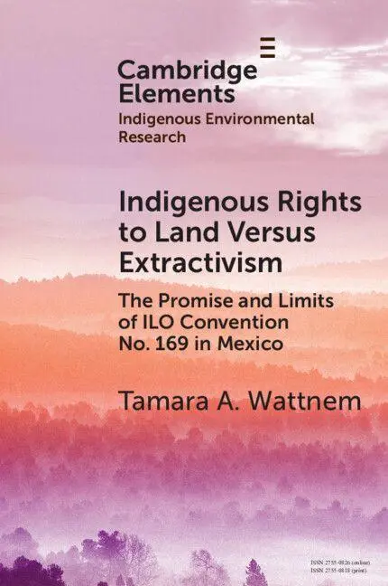 Cover: 9781009590501 | Indigenous Rights to Land Versus Extractivism | Tamara A. Wattnem