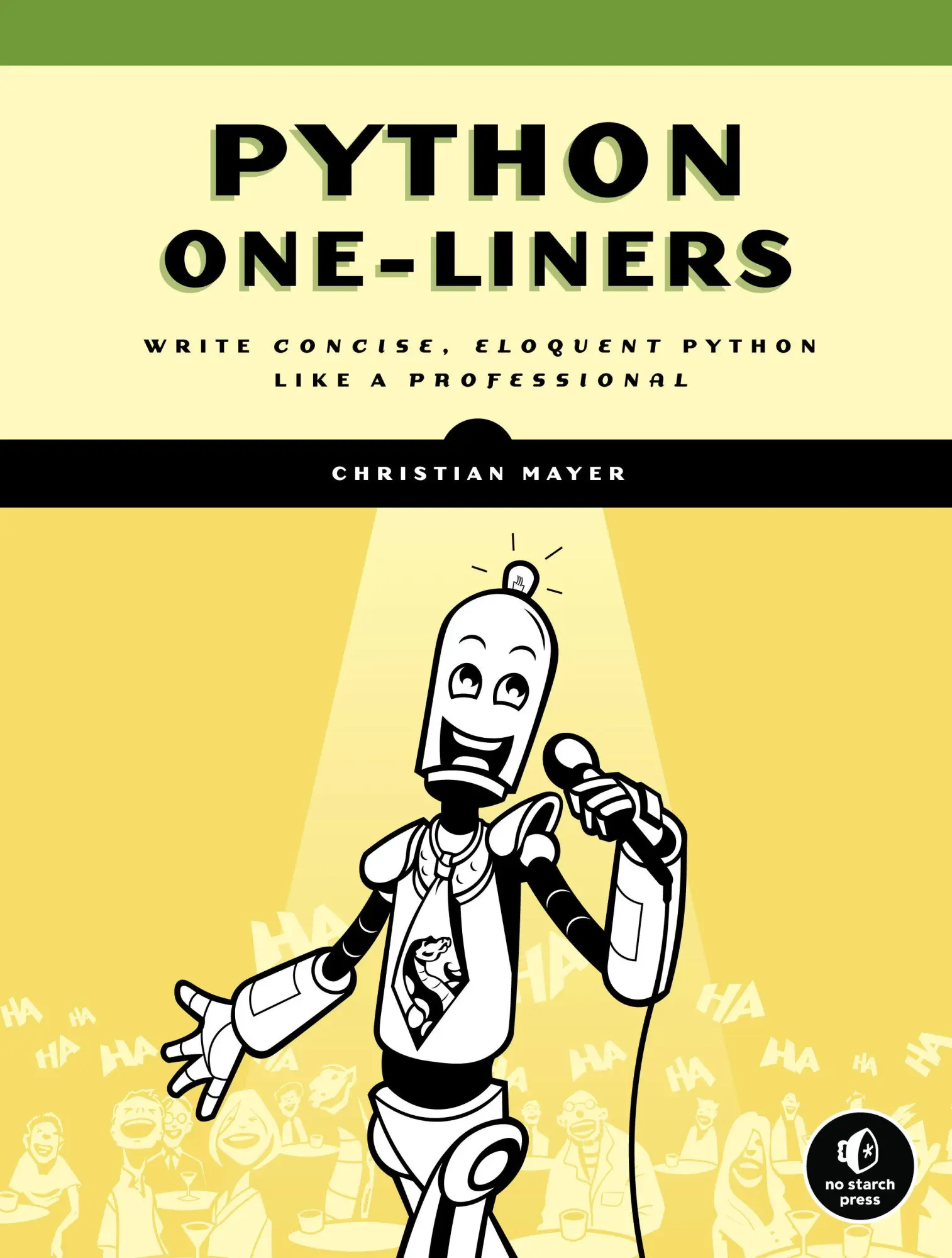 Cover: 9781718500501 | Python One-Liners | Write Concise, Eloquent Python Like a Professional Cover: 9781718500501 | Python One-Liners | Write Concise, Eloquent Python Like a Professional