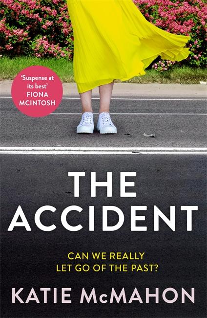 Cover: 9781804180501 | The Accident | Katie McMahon | Taschenbuch | Kartoniert / Broschiert