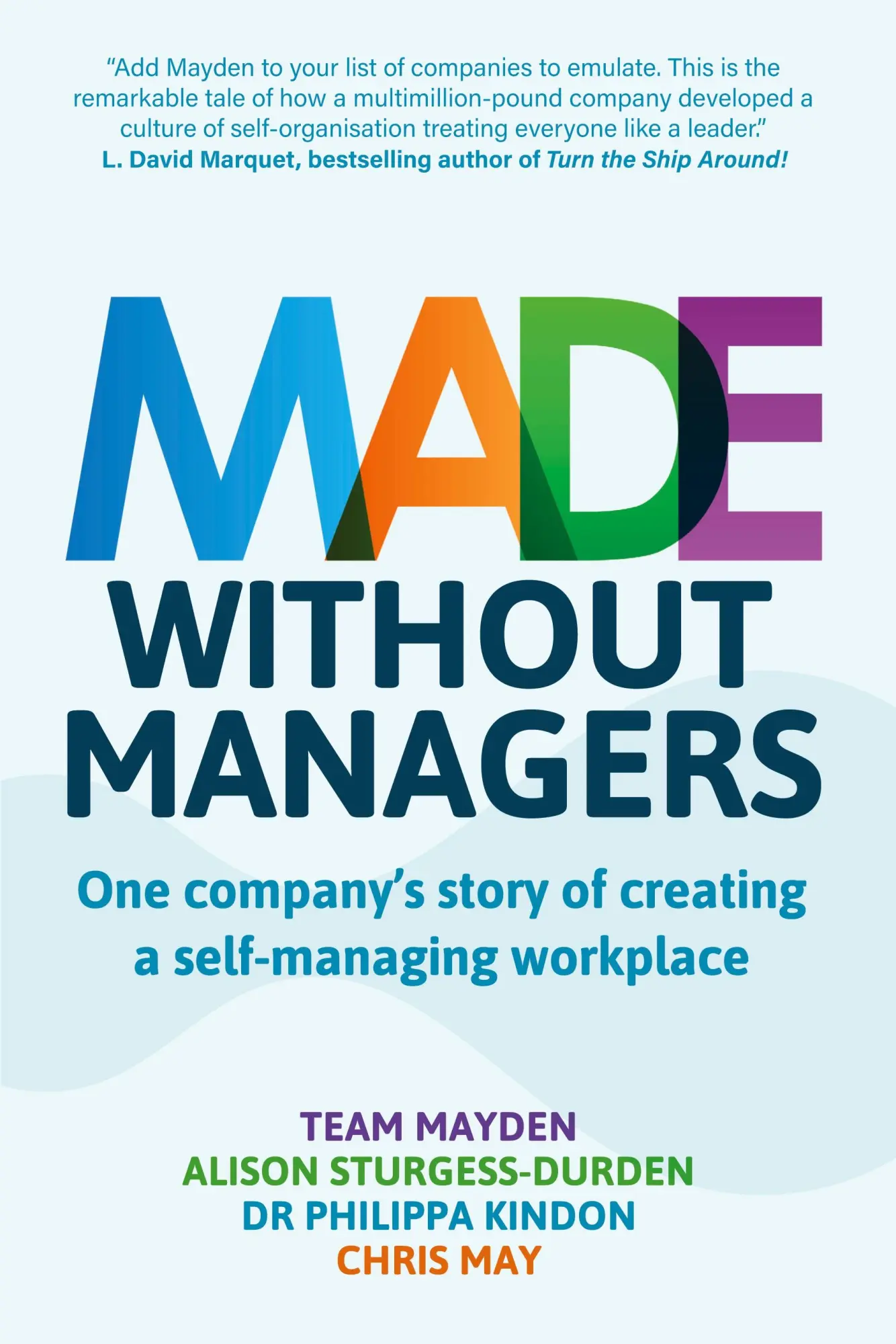 Cover: 9781912300501 | Made Without Managers | Team Mayden (u. a.) | Taschenbuch | Englisch
