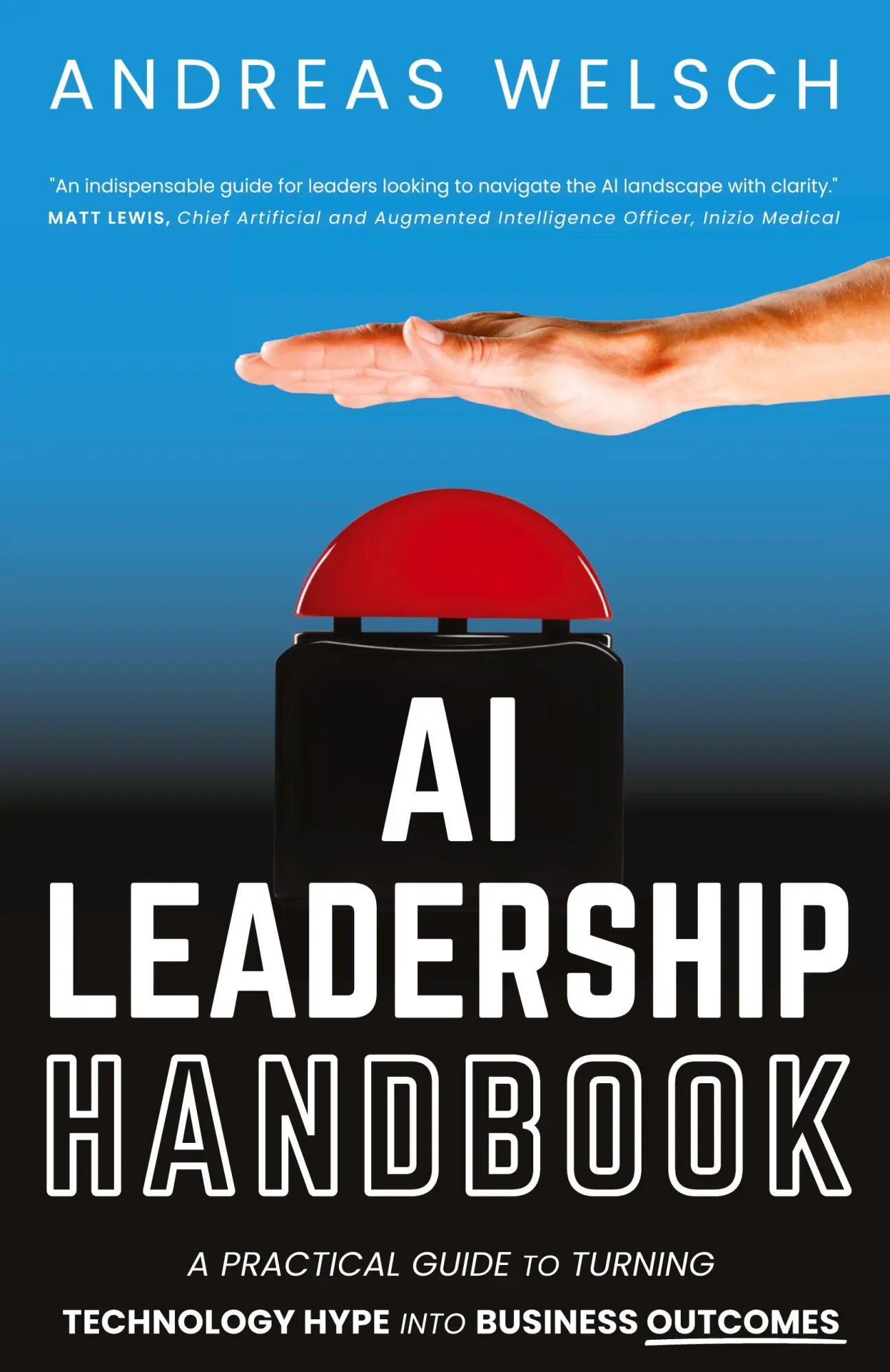 Cover: 9781962280501 | AI Leadership Handbook | Andreas Welsch | Taschenbuch | Englisch