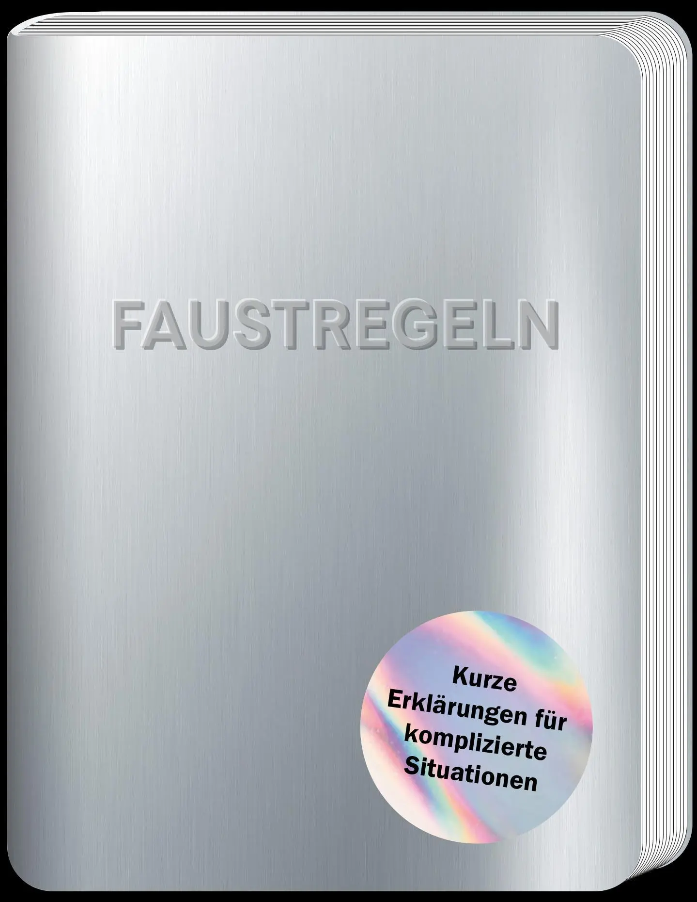 Cover: 9783036950501 | Faustregeln | Kurze Erklärungen für komplizierte Situationen | Buch