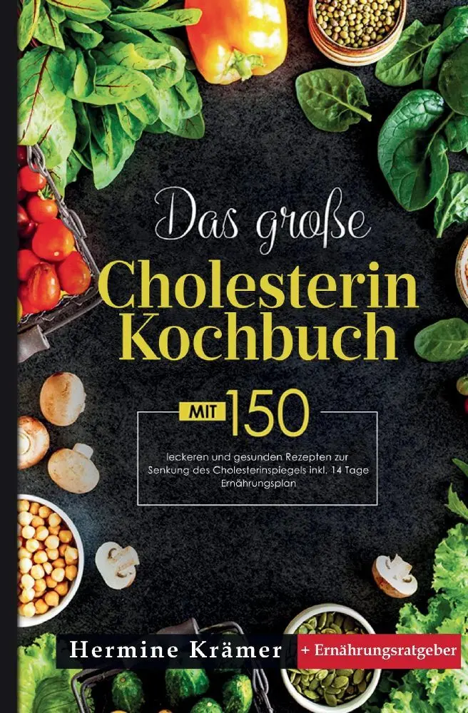 Cover: 9783347810501 | Das große Cholesterin Kochbuch! Inklusive 14 Tage Ernährungsplan...