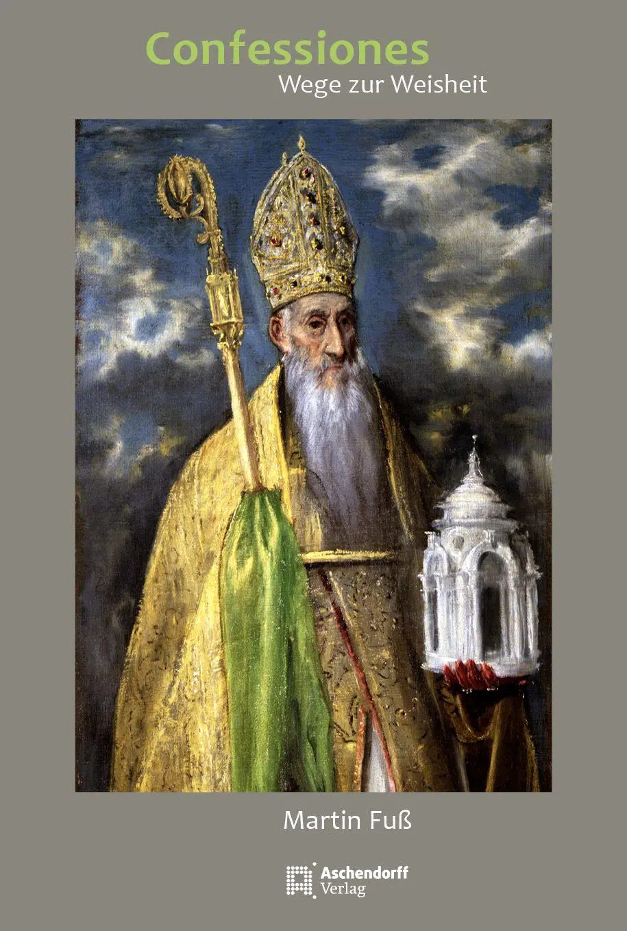 Cover: 9783402250501 | Confessiones | Weg zur Weisheit | Martin Fuß | Taschenbuch | 240 S.