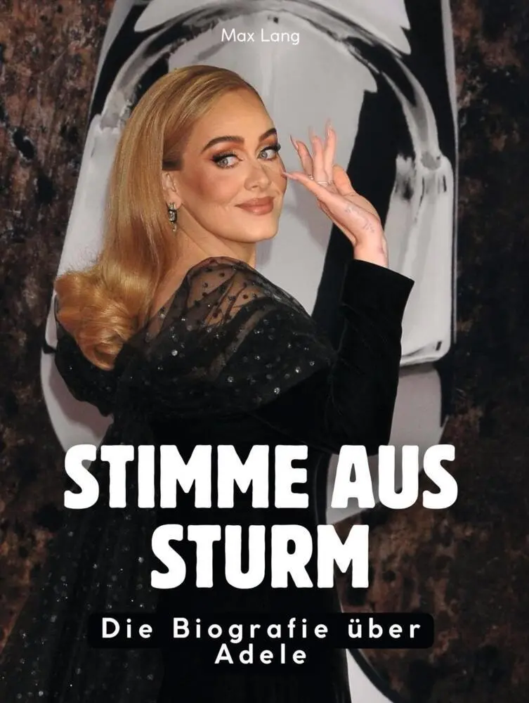 Cover: 9783695300501 | Stimme aus Sturm | Die Biografie über Adele. Komplett in Farbe | Lang
