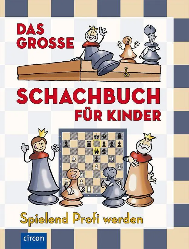 Cover: 9783790100501 | Das große Schachbuch für Kinder | Spielend Profi werden | Buch | 2025