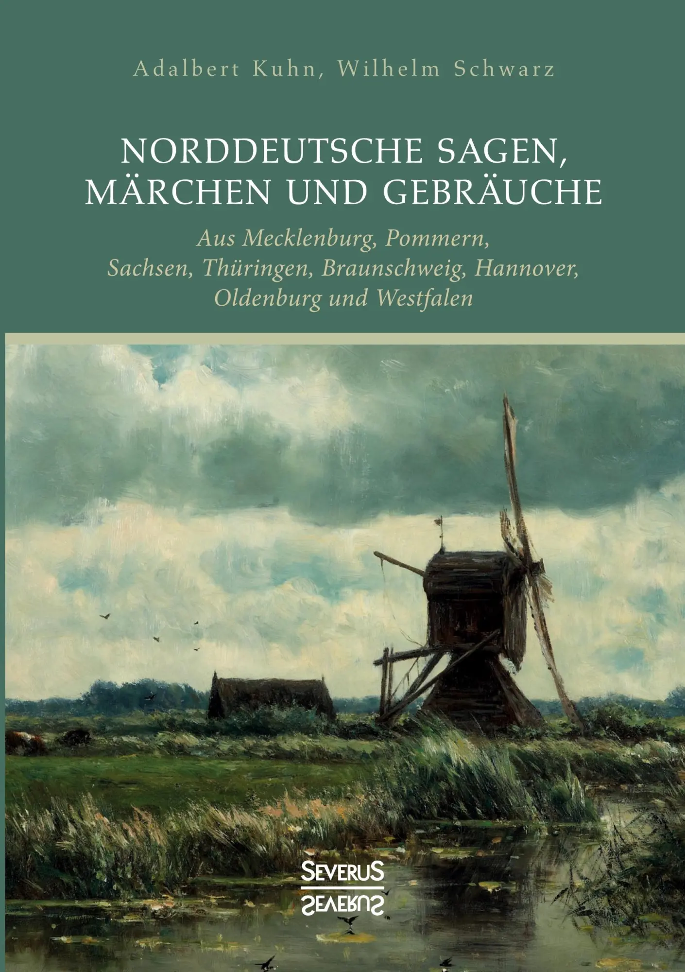 Cover: 9783963450501 | Norddeutsche Sagen, Märchen und Gebräuche | Adalbert Kuhn | Buch
