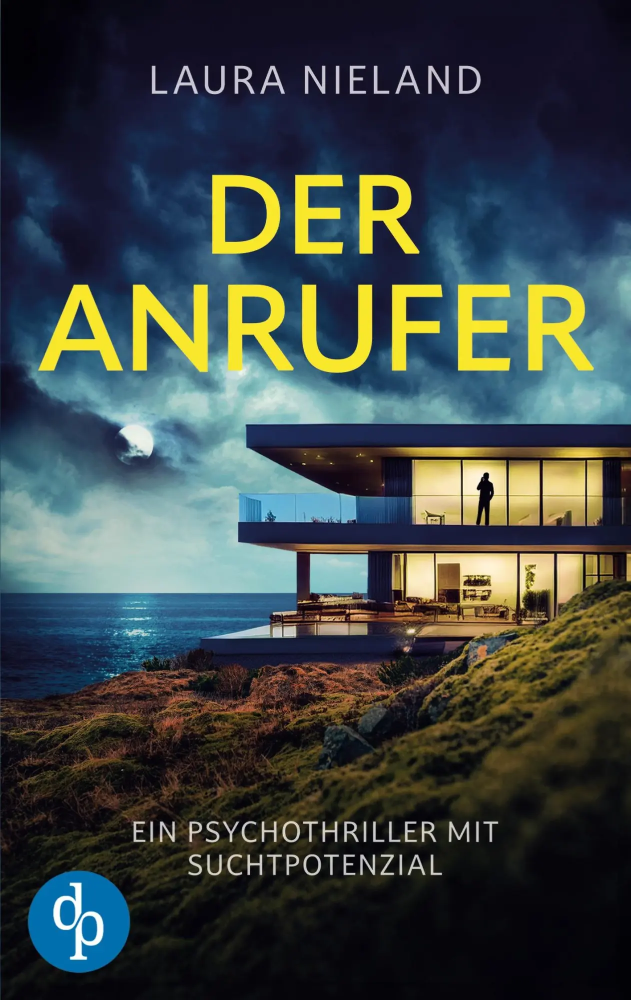 Cover: 9783989980501 | Der Anrufer Ein Psychothriller mit Suchtpotenzial | Laura Nieland