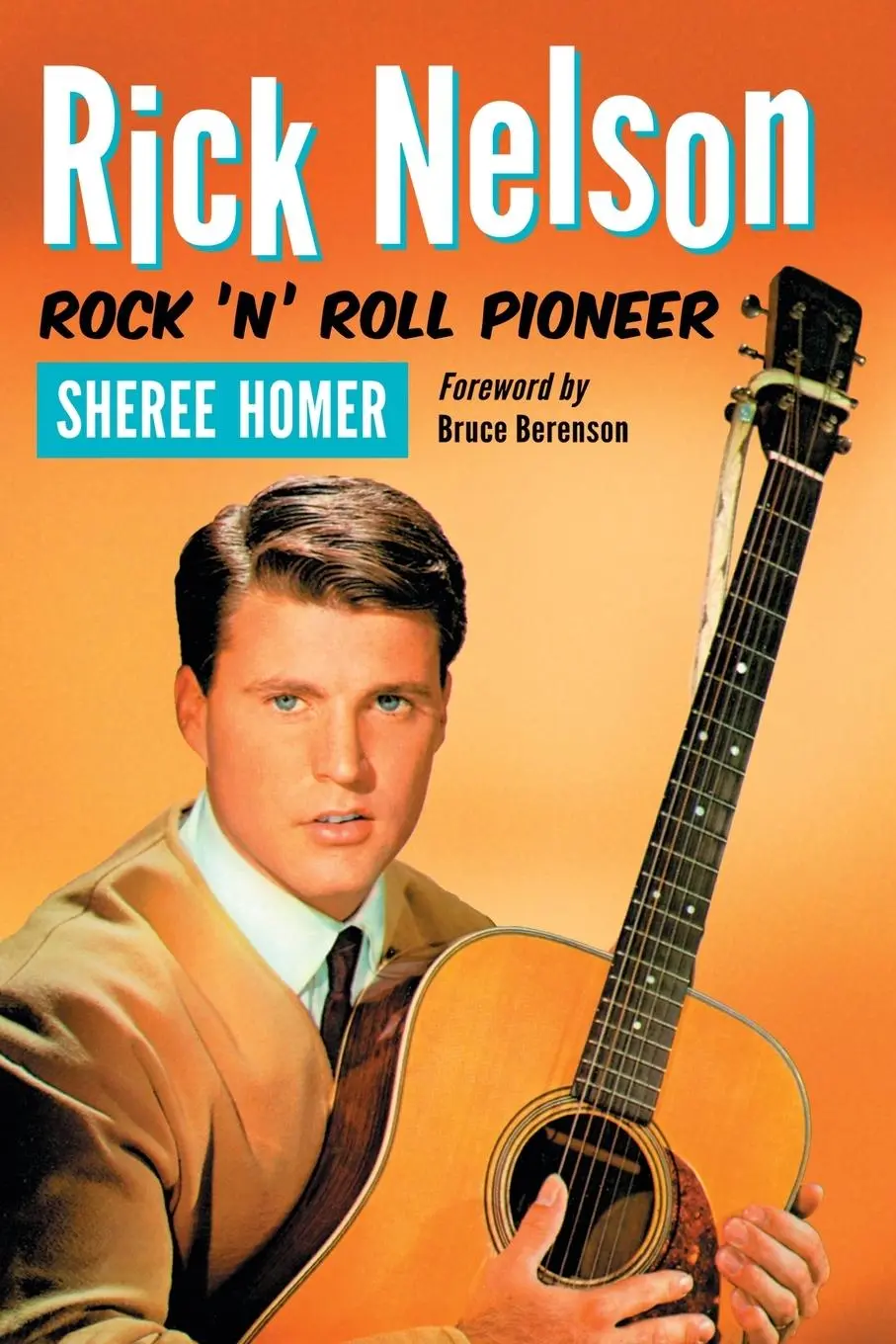 Cover: 9780786460601 | Rick Nelson, Rock 'n' Roll Pioneer | Sheree Homer | Taschenbuch | 2012