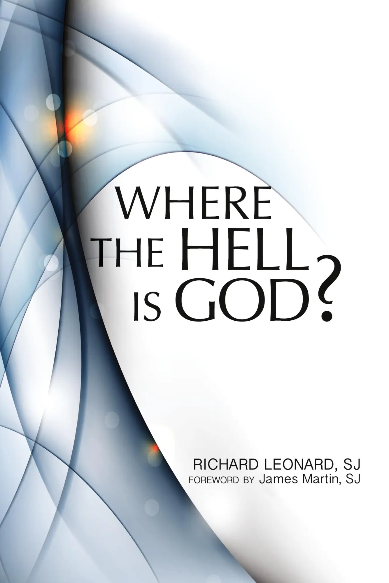 Cover: 9781587680601 | Where the Hell Is God? | Richard Leonard | Taschenbuch | Englisch
