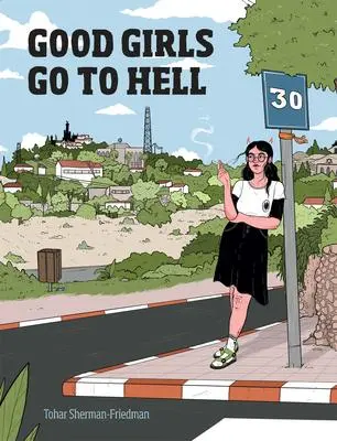 Cover: 9781637790601 | Good Girls Go to Hell | Tohar Sherman-Friedman | Buch | Englisch