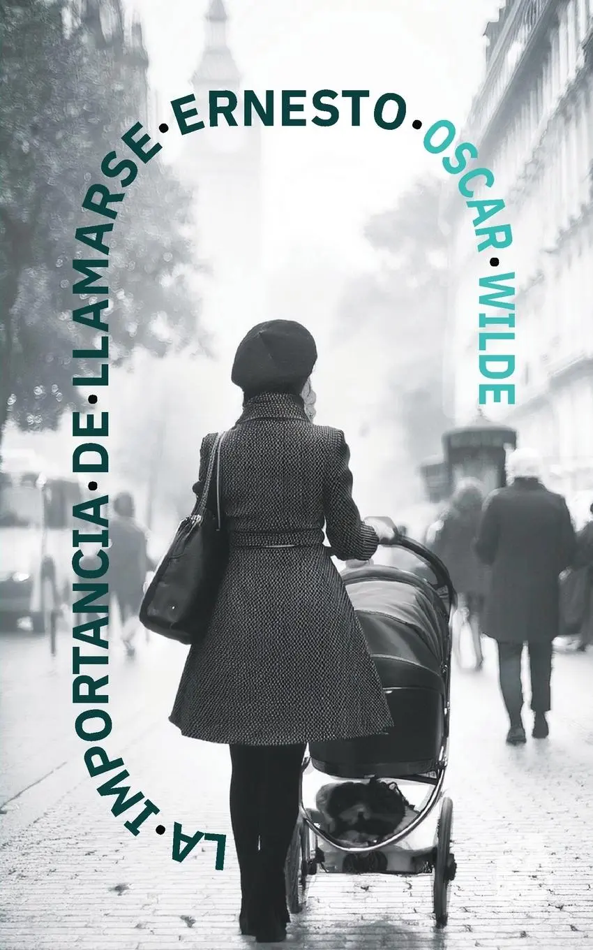 Cover: 9781836470601 | La importancia de llamarse Ernesto | Oscar Wilde | Taschenbuch | 2024