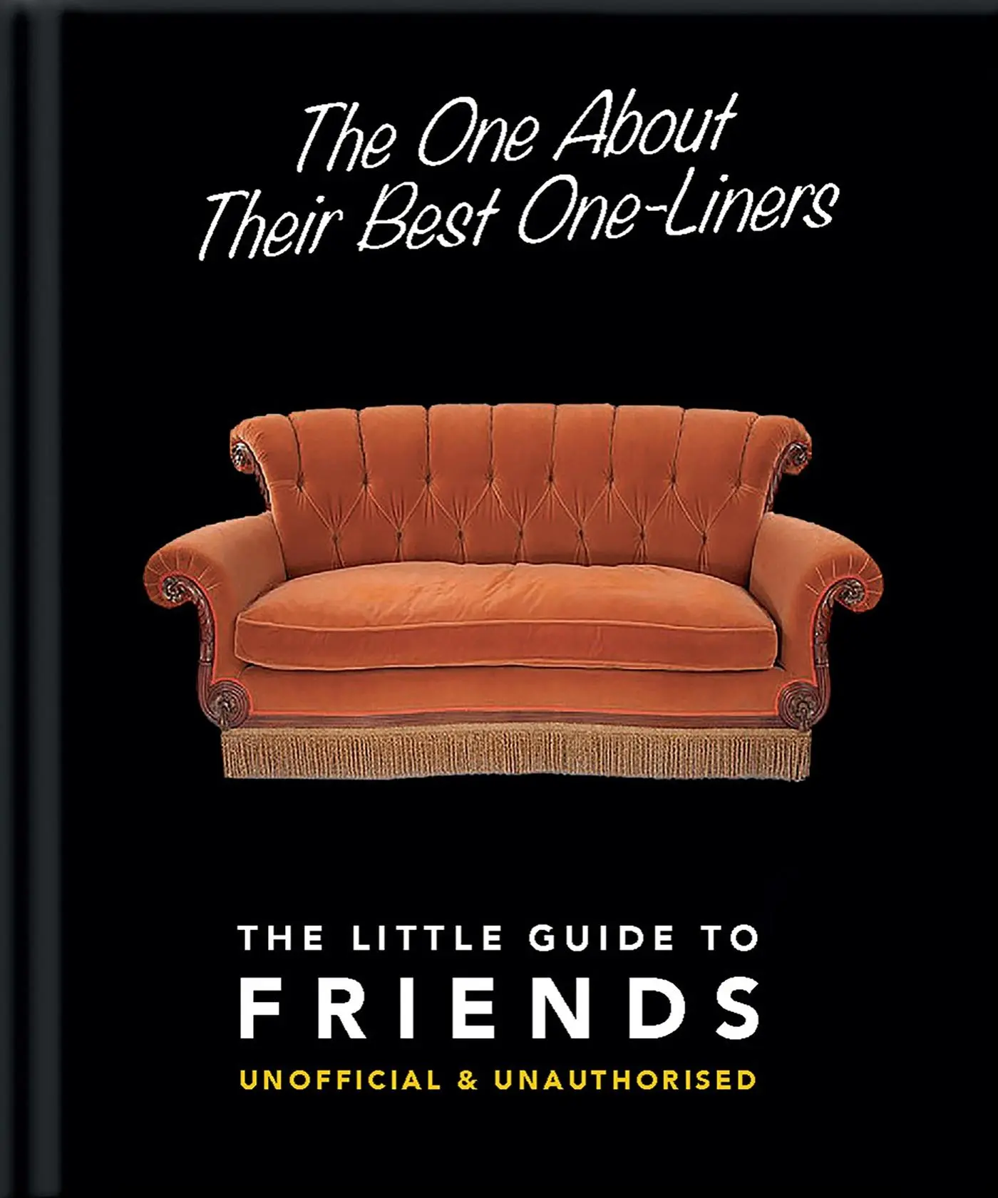 Cover: 9781911610601 | The One About Their Best One-Liners | The Little Guide to Friends | Oh