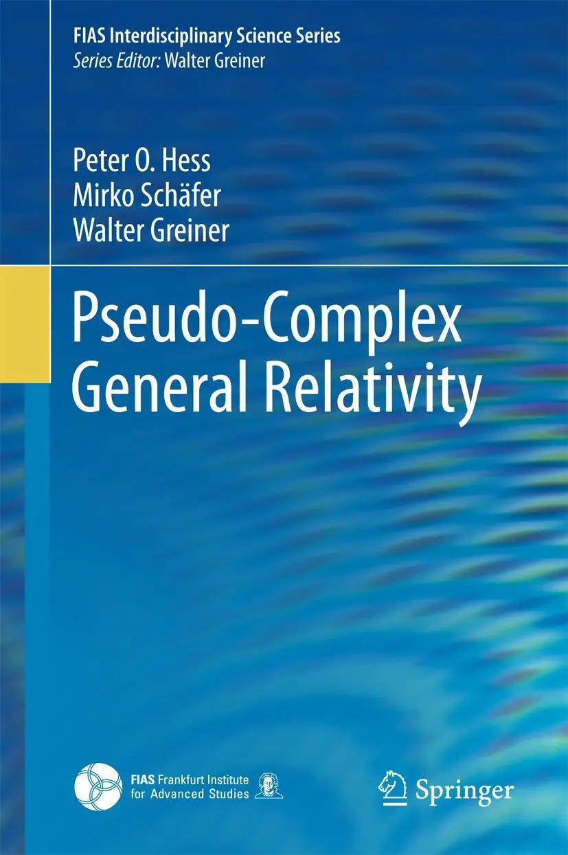 Cover: 9783319250601 | Pseudo-Complex General Relativity | Peter O. Hess (u. a.) | Buch | xv
