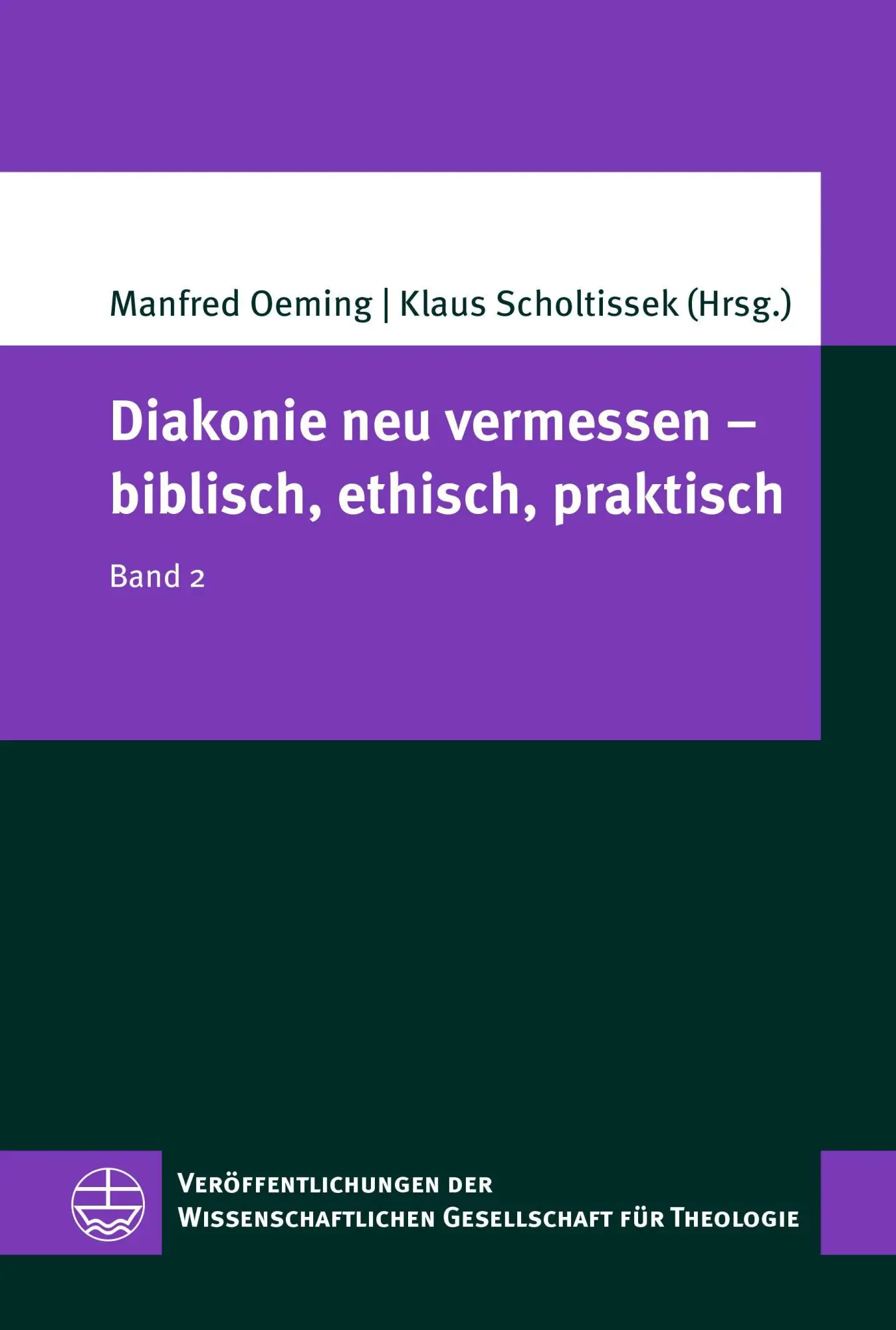 Cover: 9783374080601 | Diakonie neu vermessen - biblisch, ethisch, praktisch | Band 2 | Buch