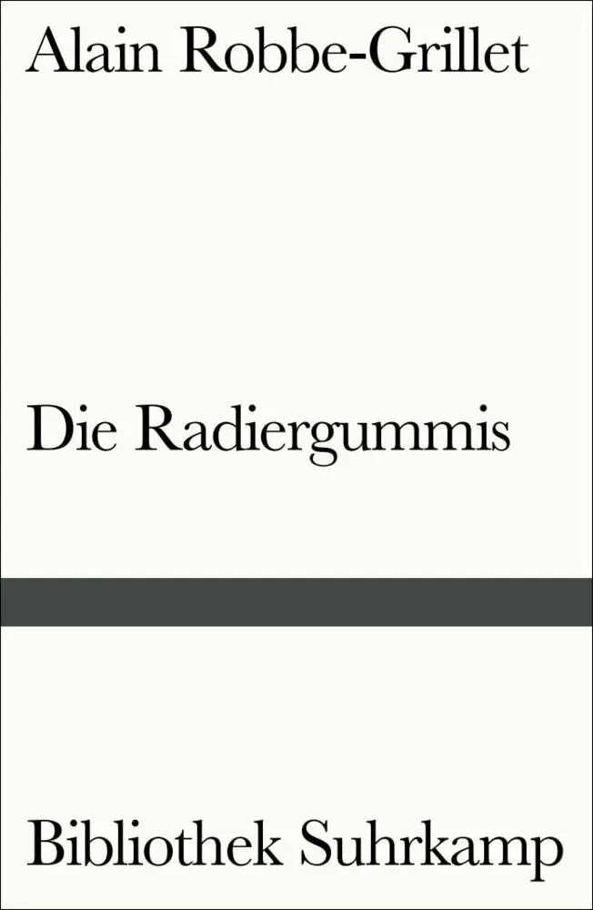 Cover: 9783518240601 | Die Radiergummis | Roman. Aus dem Französischen von Gerda von Uslar