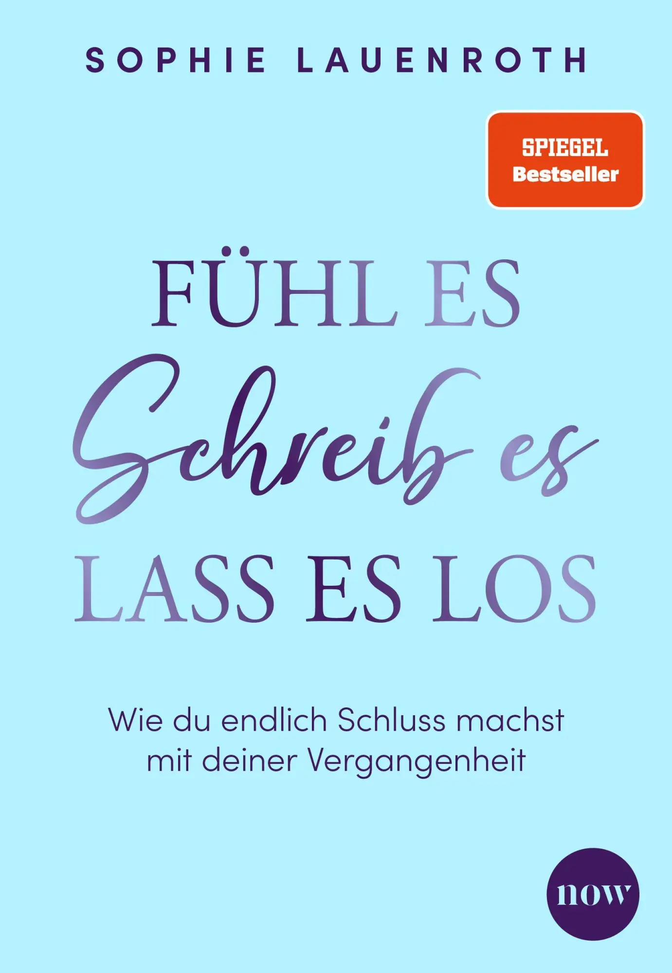 Cover: 9783689690601 | Fühl es, schreib es, lass es los | Sophie Lauenroth | Taschenbuch