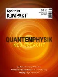 Cover: 9783690410601 | Spektrum Kompakt 4/2026 - Quantenphysik neu gedacht | Wissenschaft