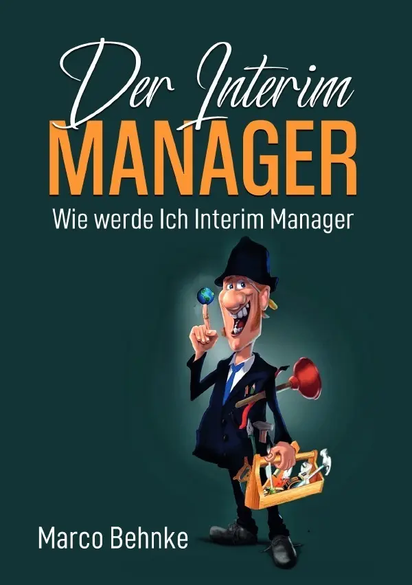 Cover: 9783757520601 | Der Interim Manager | Marco Behnke | Taschenbuch | 128 S. | Deutsch