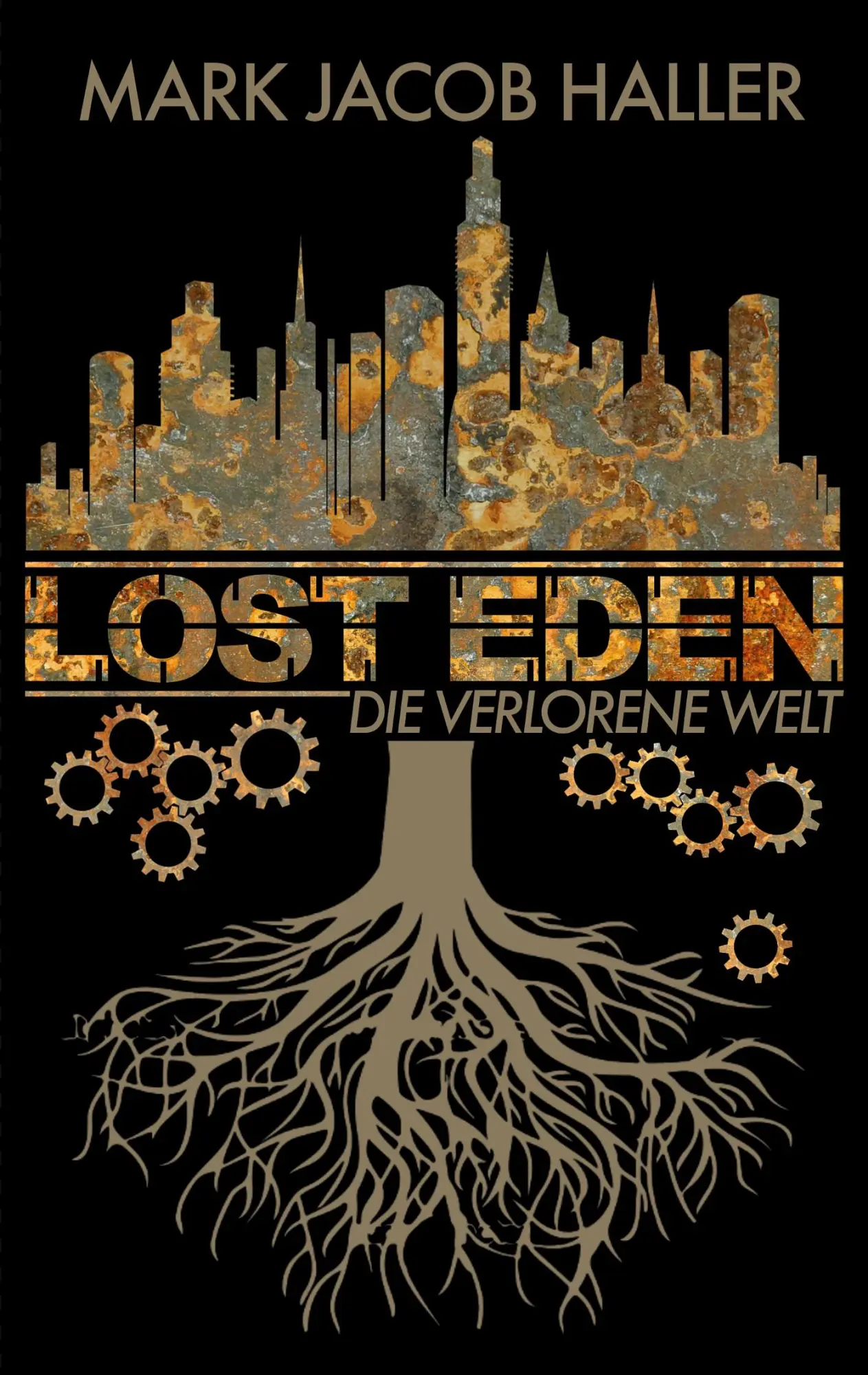 Cover: 9783757830601 | Lost Eden - Die verlorene Welt | Mark Jacob Haller | Taschenbuch
