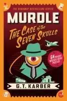 Cover: 9781250350701 | Murdle: The Case of the Seven Skulls | 64 Wildly Wicked Logic Puzzles