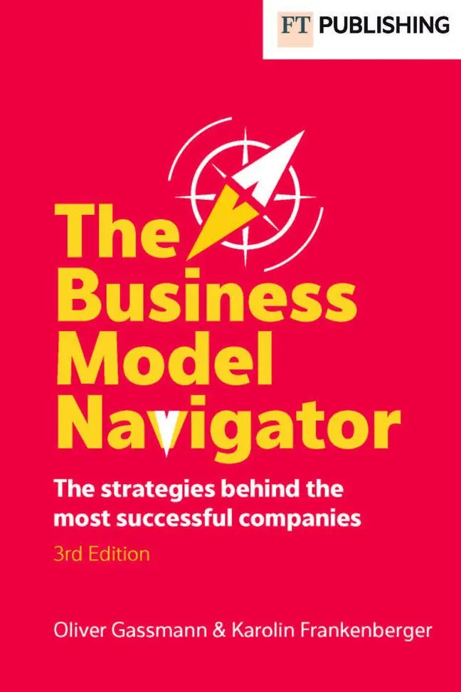 Cover: 9781292480701 | The Business Model Navigator | Oliver Gassmann (u. a.) | Taschenbuch