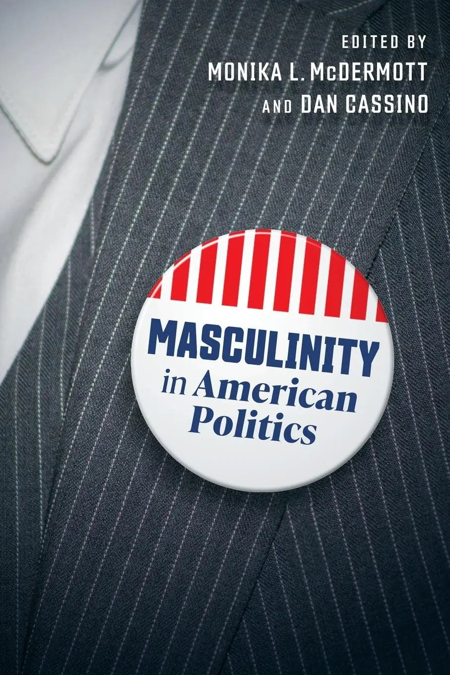 Cover: 9781479830701 | Masculinity in American Politics | Monika L McDermott (u. a.) | Buch