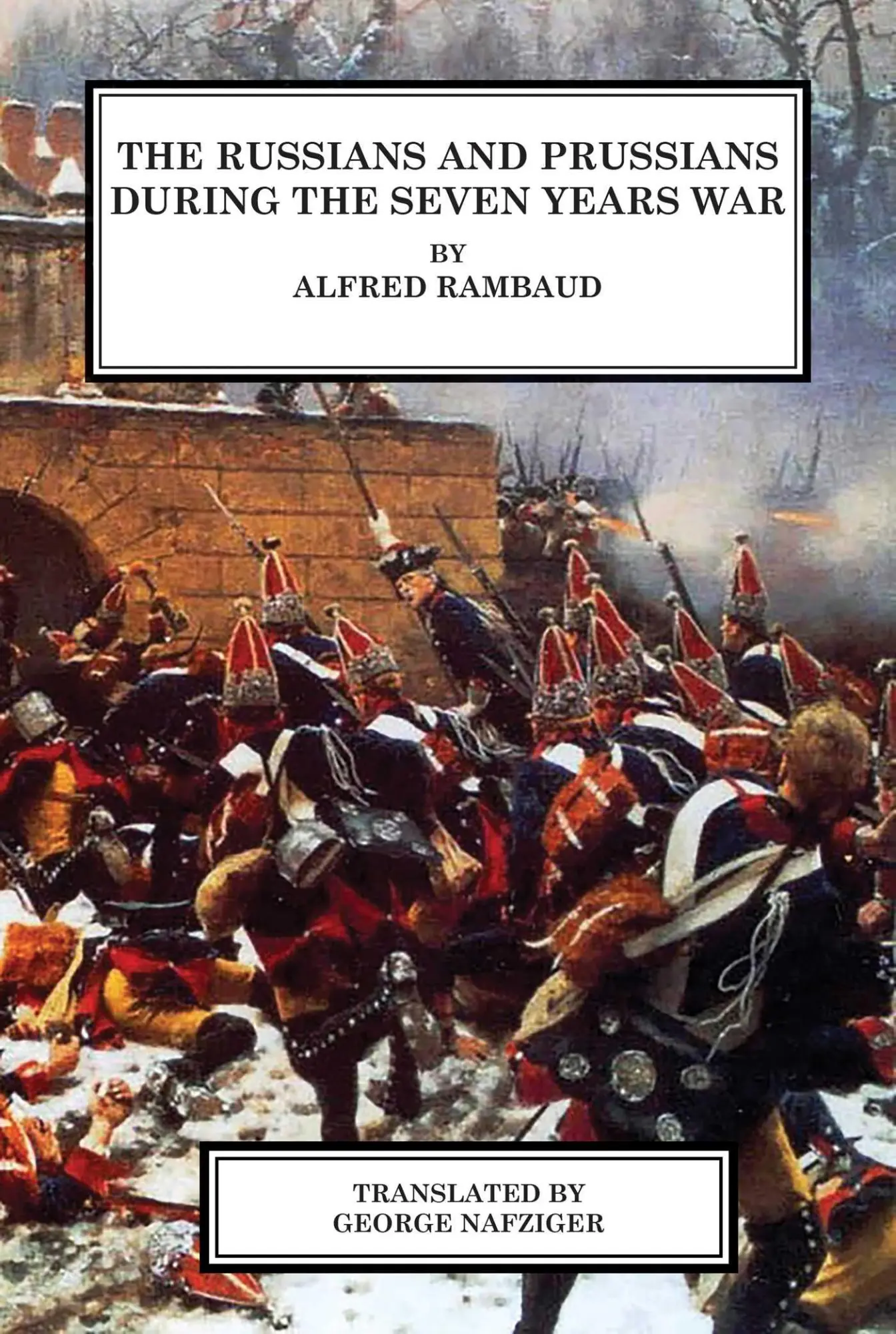 Cover: 9781945430701 | The Russians and Prussians in the Seven Years War | Alfred Rambaud