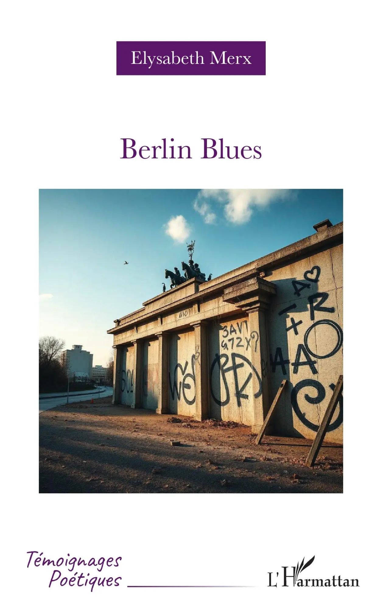 Cover: 9782336480701 | Berlin Blues | Elysabeth Merx | Taschenbuch | Témoignages poétiques