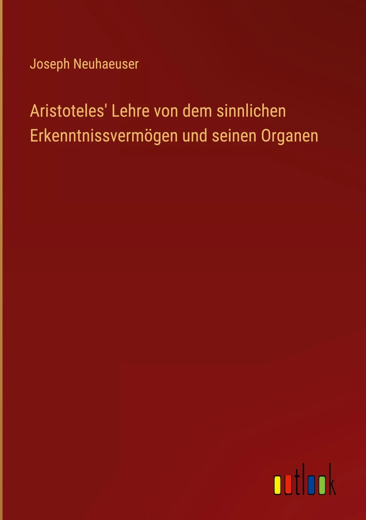 Cover: 9783368510701 | Aristoteles' Lehre von dem sinnlichen Erkenntnissvermögen und...
