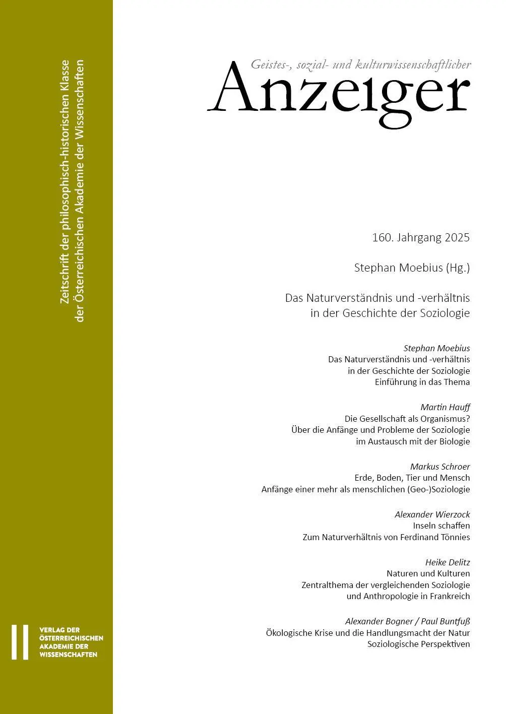 Geistes-, sozial- und kulturwissenschaftlicher Anzeiger ¿ Zeitschrift der philosophisch-historischen Klasse der Österreichischen Akademie der Wissenschaften, 160. Jahrgang (2025)