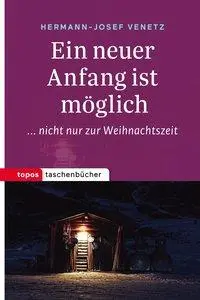 Cover: 9783836710701 | Ein neuer Anfang ist möglich | Hermann-Josef Venetz | Taschenbuch