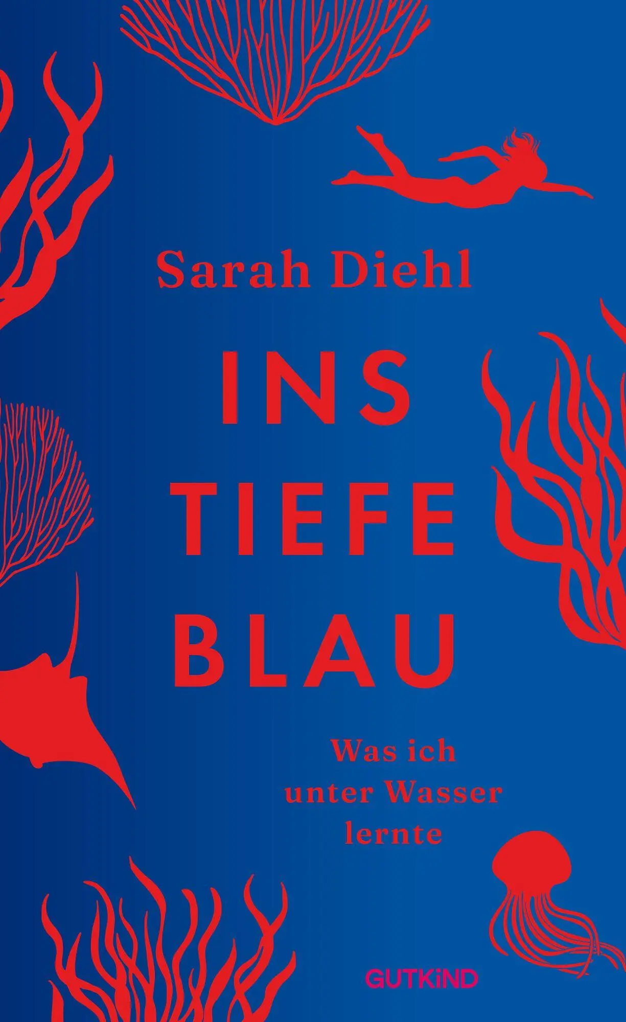 Cover: 9783989410701 | Ins tiefe Blau | Sarah Diehl | Buch | 288 S. | Deutsch | 2026