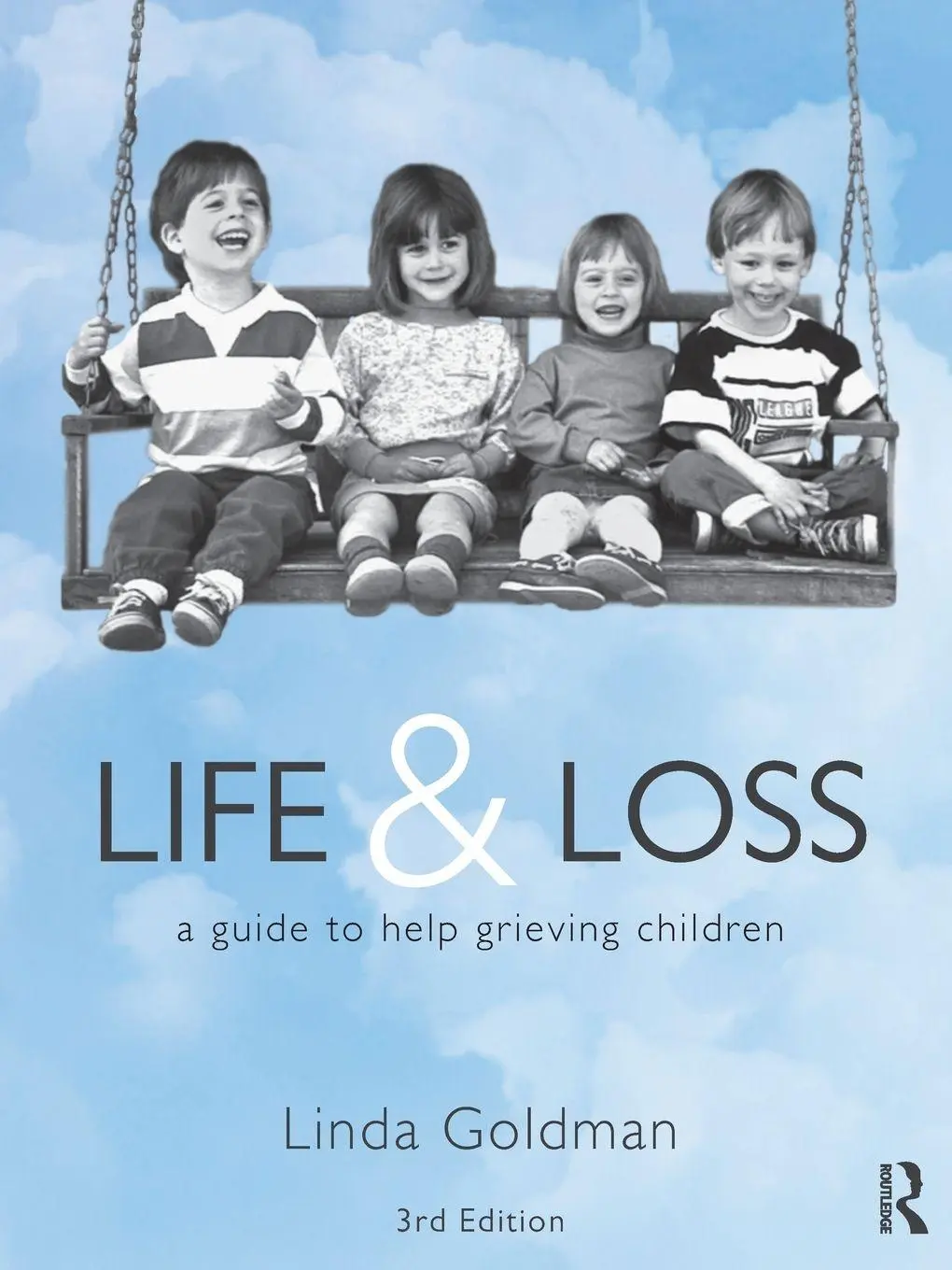 Cover: 9780415630801 | Life and Loss | A Guide to Help Grieving Children | Linda Goldman