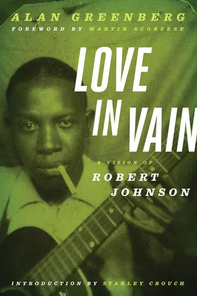 Cover: 9780816680801 | Love in Vain | A Vision of Robert Johnson | Alan Greenberg | Buch