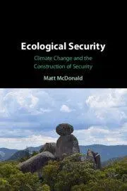 Cover: 9781009010801 | Ecological Security | Climate Change and the Construction of Security