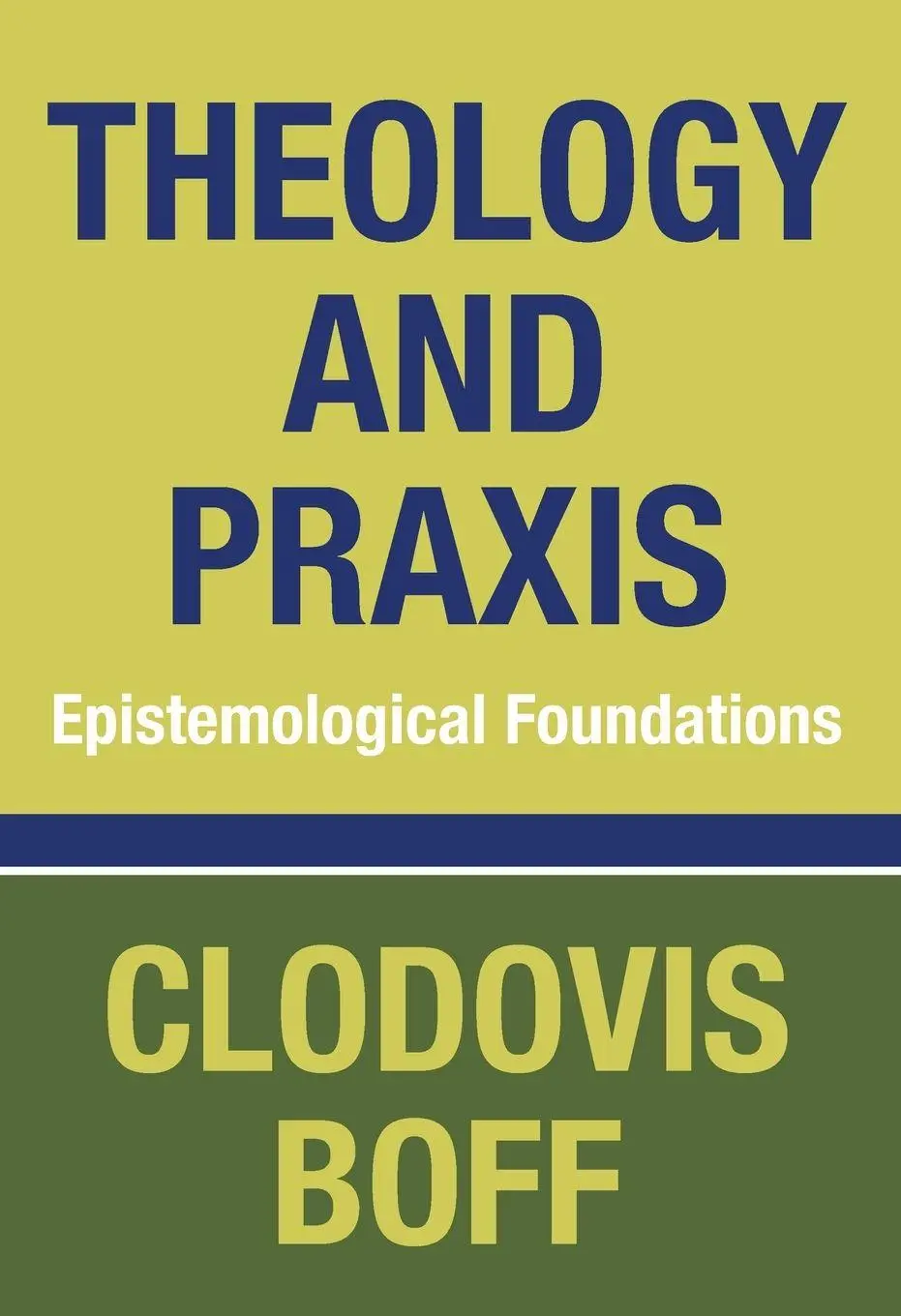 Cover: 9781608990801 | Theology and Praxis | Clodovis Osm Boff | Taschenbuch | Englisch
