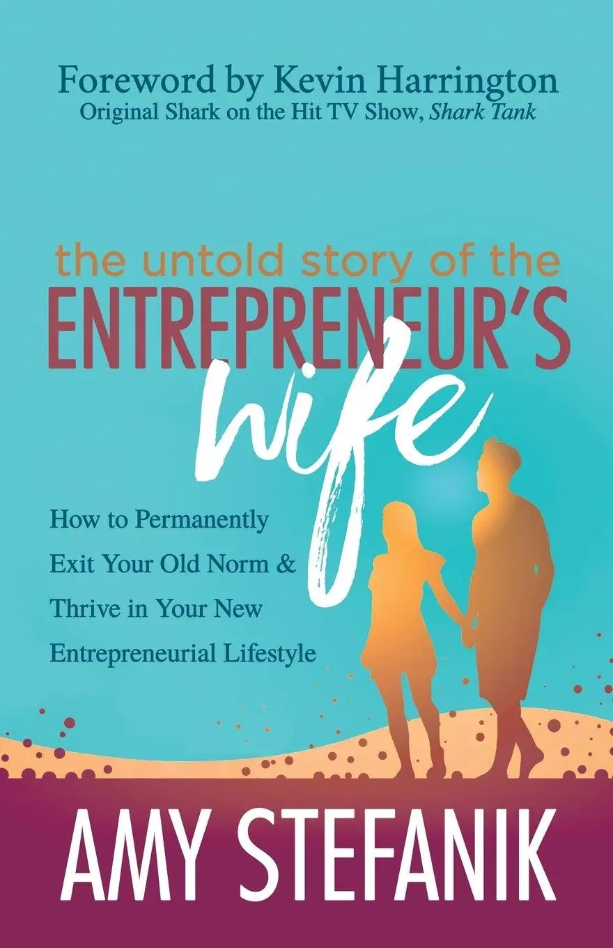 Cover: 9781642790801 | The Untold Story of the Entrepreneur's Wife | Amy Stefanik | Buch