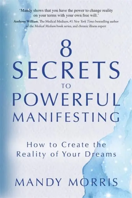 Cover: 9781837820801 | 8 Secrets to Powerful Manifesting | Mandy Morris | Taschenbuch | 2023