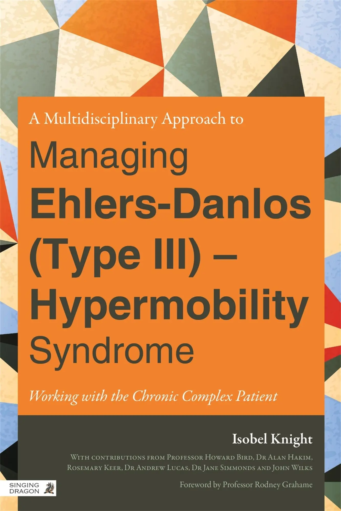 Cover: 9781848190801 | A Multidisciplinary Approach to Managing Ehlers-Danlos (Type III) -...
